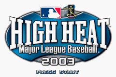 High Heat Major League Baseball 2003 title screen for GameBoy Advance